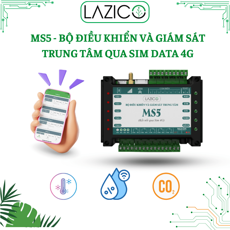 Bộ điều khiển MS5 – Giải pháp giám sát & điều khiển IoT đa cảm biến cho nông nghiệp, thủy sản, nhà xưởng
