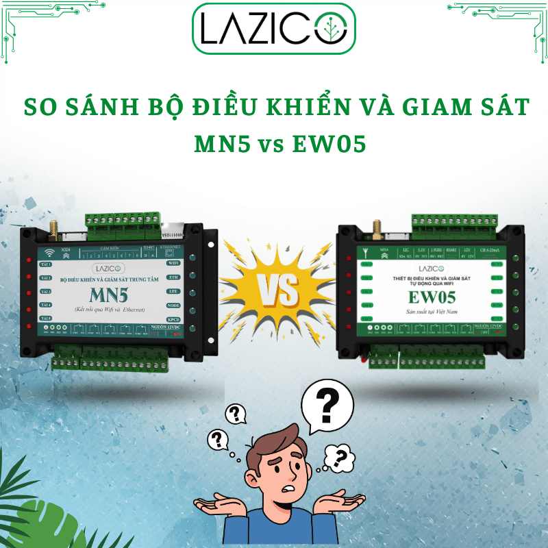 Bộ điều khiển tưới từ xa EW05 và MN5 – So sánh chi tiết giải pháp tưới tự động